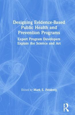Designing Evidence-Based Public Health and Prevention Programs(English, Hardcover, unknown)