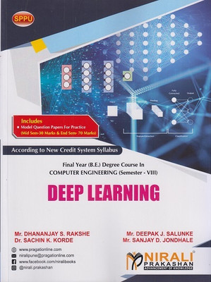 DEEP LEARNING - Final Year BE Degree Course in Computer Engineering - Semester 8 - SPPU(Paperback, Mr. Dhananjay S. Rakshe, Mr. Deepak J. Salunke, Dr. Sachin K. Korde, Mr. Sanjay D. Jondhale)