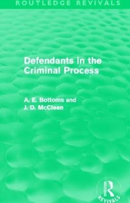 Defendants in the Criminal Process (Routledge Revivals)(English, Paperback, Bottoms A.)