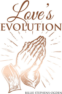 Love's Evolution(English, Paperback, Stephens-Ogden Billie)