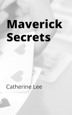 Maverick Secrets(English, Paperback, Lee Catherine)