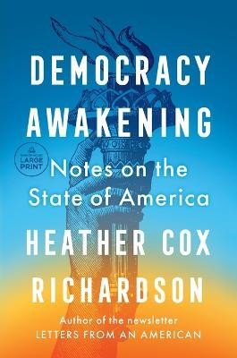 Democracy Awakening(English, Paperback, Richardson Heather Cox)