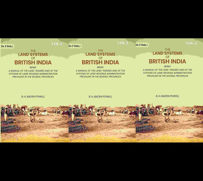 The land Systems Of British India: Being A Manual Of The Land-Tenures And Of The Systems Of Land-Revenue Administration Prevalent Several 3 Vols. Set(Paperback, B. H. Baden Powell)