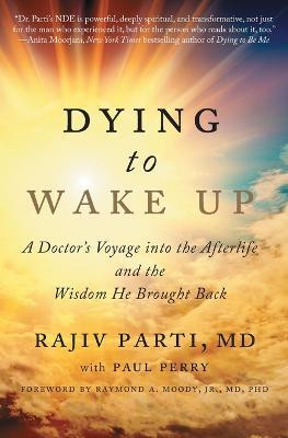 Dying to Wake Up(English, Paperback, Parti Rajiv)