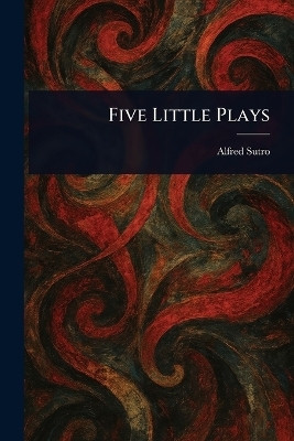 Five Little Plays(English, Paperback, Sutro Alfred)
