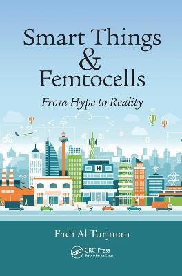 Smart Things and Femtocells(English, Electronic book text, Al-Turjman Fadi)