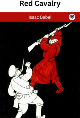 Red Cavalry(Paperback, Isaac Babel)