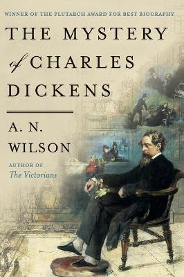 The Mystery of Charles Dickens(English, Paperback, Wilson A N)