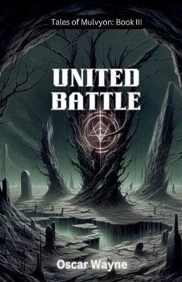 United Battle(English, Paperback, Wayne Oscar)