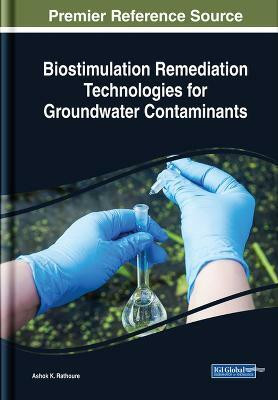 Biostimulation Remediation Technologies for Groundwater Contaminants(English, Hardcover, unknown)