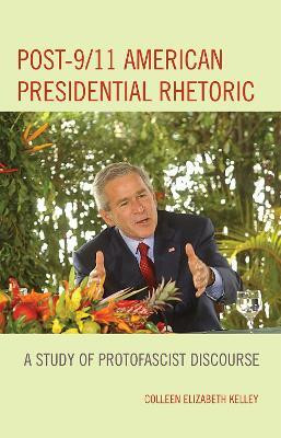 Post-9/11 American Presidential Rhetoric(English, Hardcover, Kelley Colleen Elizabeth)