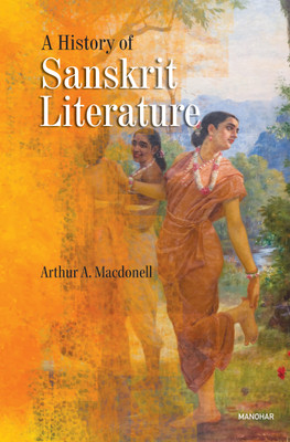 A History of Sanskrit Literature(Paperback, Arthur A. Macdonell)