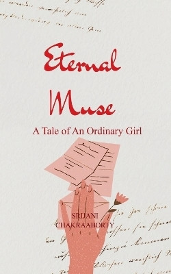 Eternal Muse (Edition1st)(English, Book, Chakraborty Srijani)