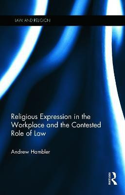 Religious Expression in the Workplace and the Contested Role of Law(English, Hardcover, Hambler Andrew)