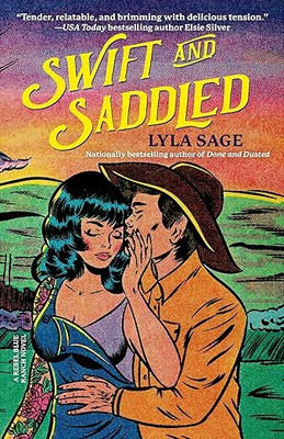 Swift and Saddled(Paperback, Lyla Sage)