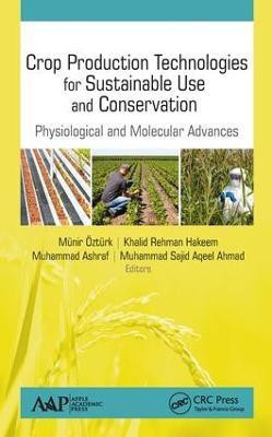 Crop Production Technologies for Sustainable Use and Conservation(English, Hardcover, unknown)
