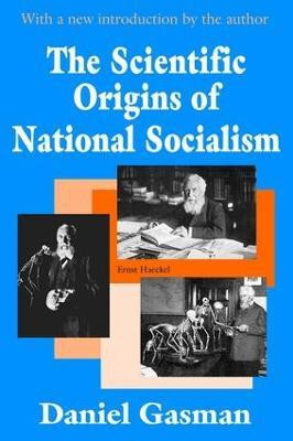 The Scientific Origins of National Socialism(English, Paperback, Gasman Daniel)