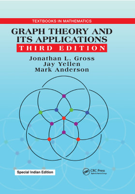 Graph Theory and Its Applications(Hardcover, Jonathan L. Gross, Jay Yellen, Mark Anderson)