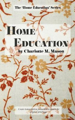 Home Education(English, Paperback, Mason Charlotte M)