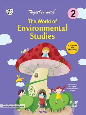 Together With The World Of Environmental Studies (EVS) For Class 2 Kids(English, Paperback, Rachna Sagar Expart Panel)