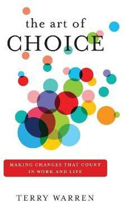 The Art of Choice(English, Paperback, Warren Terry)
