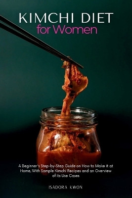 Kimchi Diet for Women(English, Paperback, Kwon Isadora)