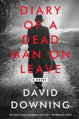 Diary of a Dead Man on Leave(English, Paperback, Downing David)