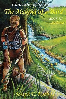 The Making of a Bard - Siciliana(English, Paperback, Koob Joseph E II)