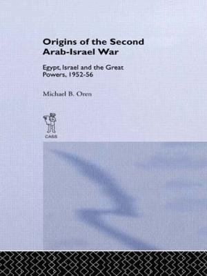 The Origins of the Second Arab-Israel War(English, Hardcover, Oren Michael B.)