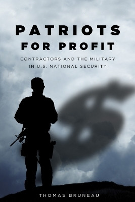 Patriots for Profit(English, Paperback, Bruneau Thomas)