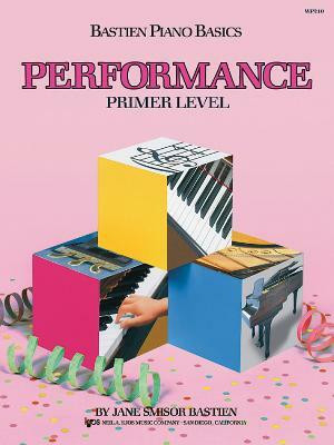 Bastien Piano Basics: Performance Primer(English, Book, Bastien Jane)