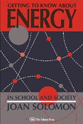 Getting To Know About Energy In School And Society(English, Paperback, Solomon Joan)