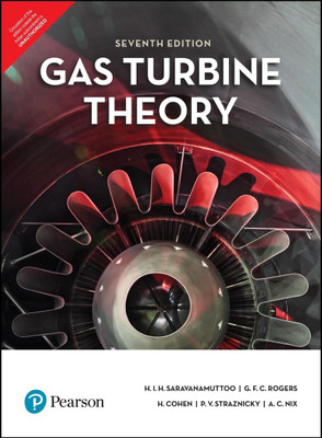 Gas Turbine Theory | Seventh Edition | By Pearson(English, Paperback, H. Cohen, H.I.H. Saravanamuttoo, G.F.C. Rogers, Paul Straznicky, A.C Nix)