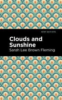 Clouds and Sunshine(English, Paperback, Fleming Sarah Lee Brown)