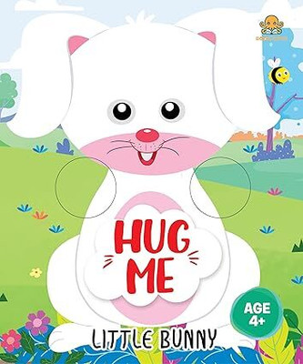 Booktopus Hug Me Hand Puppet Board Book - Little Bunny Interactive Bedtime Story with Soft Arms - Early Learning Books for Kids 4+ Years -(English, Paperback, BOOKTOPUS)