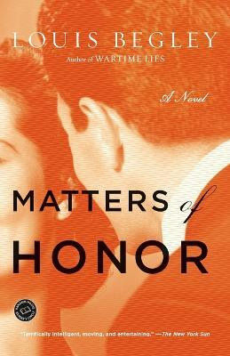 Matters of Honor(English, Paperback, Begley Louis)