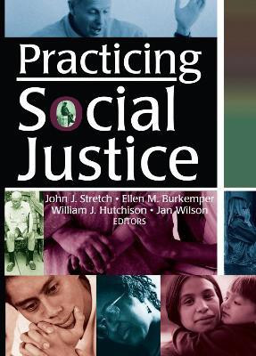 Practicing Social Justice(English, Hardcover, Burkemper Ellen)