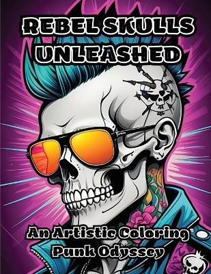 Rebel Skulls Unleashed(English, Paperback, Colorzen)