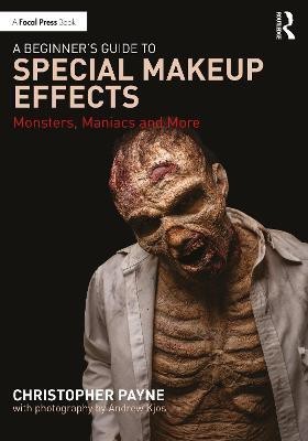 A Beginner's Guide to Special Makeup Effects(English, Paperback, Payne Christopher)