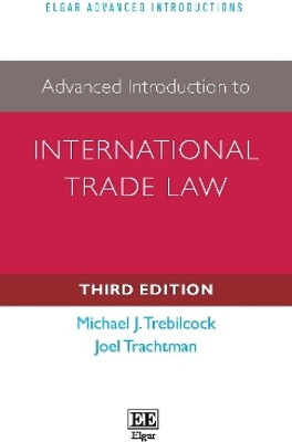 Advanced Introduction to International Trade Law(English, Hardcover, Trebilcock Michael)