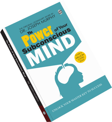 The Power Of Your Subconscious Mind by Joseph Murphy (Paperback) : Timeless Inner Healing Classic, Iconic Book on Mind Control, Legendary Success Psychology Guide, Famous Self-Growth Literature(Paperback, Dr. Joseph Murphy)