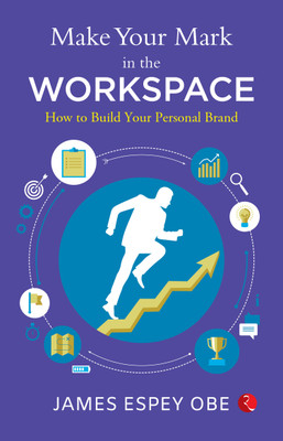 Make Your Mark in the Workspace(English, Paperback, Espey James)