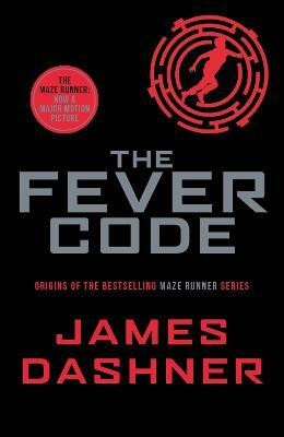 The Fever Code(English, Electronic book text, Dashner James)