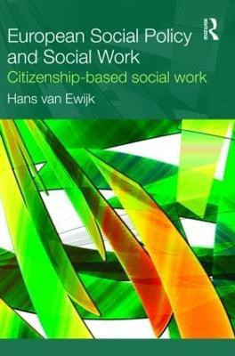 European Social Policy and Social Work(English, Paperback, van Ewijk Hans)