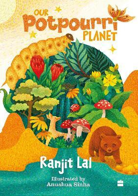 Our Potpourri Planet(English, Paperback, Lal Ranjit)