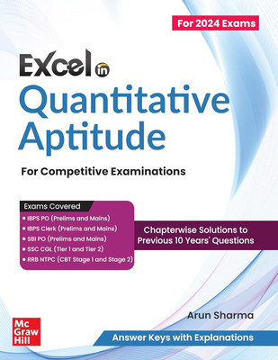 Excel in Quantitative Aptitude: Chapterwise Maths 10 Years Previous Solved Papers (PYQ) of SSC CGL, IBPS PO & Clerk, SBI PO, & RRB NTPC Tier I & II | Mathematics for SSC, Banking, Railways Exams 2024-25(Paperback, Arun Sharma)