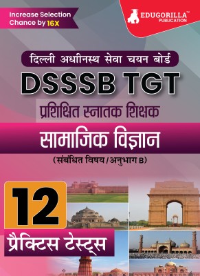 DSSSB TGT Social Studies Exam Prep Book  - 2023 (Hindi Edition) : Trained Graduate Teacher (Concerned Subject - Section B) - 12 Practice Tests with Free Access To Online Tests(Hindi, Paperback, Edugorilla Prep Experts)