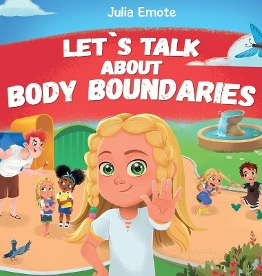 Let's Talk about Body Boundaries(English, Hardcover, Emote Julia)