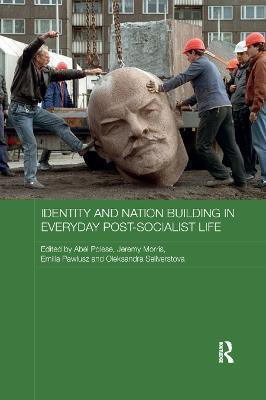 Identity and Nation Building in Everyday Post-Socialist Life(English, Paperback, unknown)