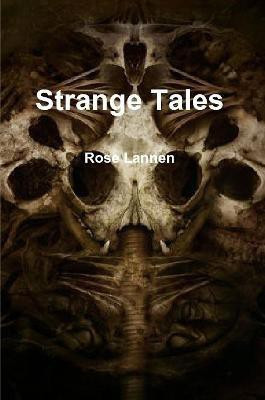 Strange Tales(English, Paperback, Lannen Rose)